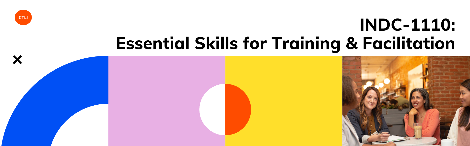 Graphic header promoting the INDC-1110: Essential Skills for Training & Facilitation course.
