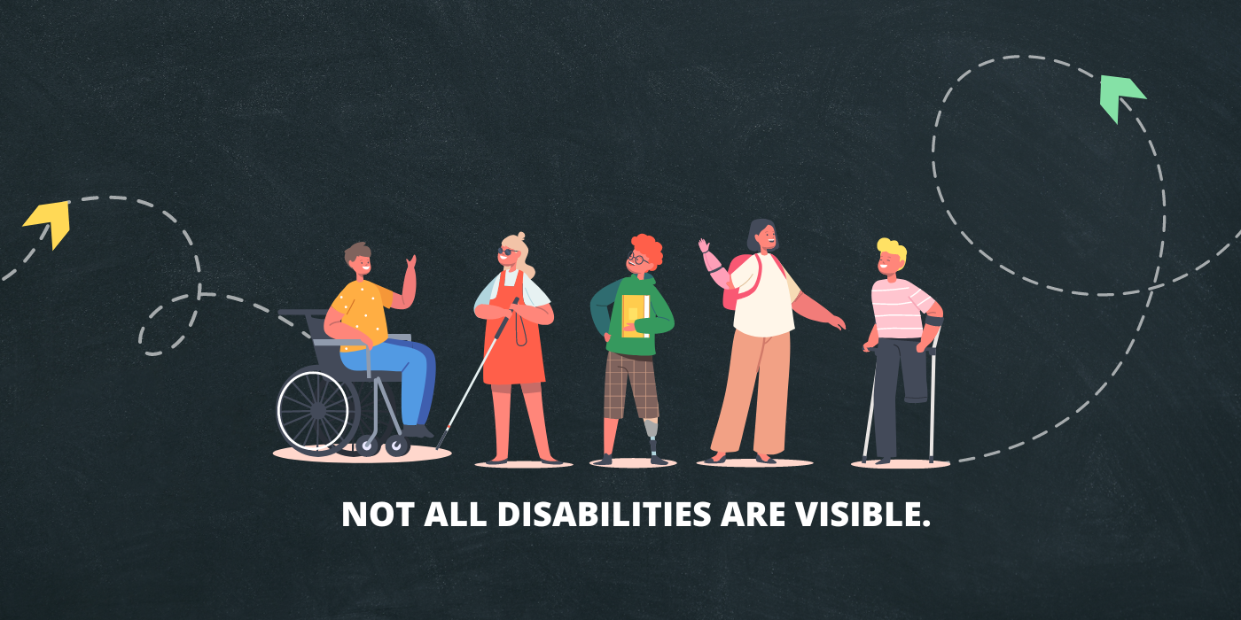 Decorative banner with text on it that reads Not all disabilities are visible.